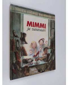 Kirjailijan Viveca Sundvall käytetty kirja Mimmi ja varavaari