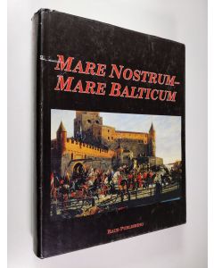 Kirjailijan Hildor Arnold Barton käytetty kirja Mare Nostrum - Mare Balticum - commentationes in honorem professoris Matti Klinge