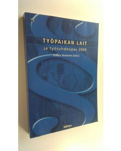 käytetty kirja Työpaikan lait ja työsuhdeopas 2006