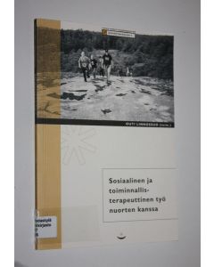 Kirjailijan Outi Linnossuo käytetty kirja Sosiaalinen ja toiminnallis-terapeuttinen työ nuorten kanssa