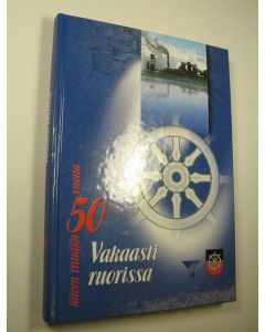 Tekijän Markku ym. Lappalainen käytetty kirja Vakaasti ruorissa : Kiteen yrittäjät ry 50 vuotta