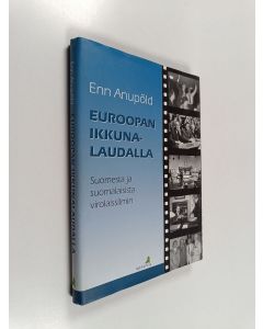 Kirjailijan Enn Anupold käytetty kirja Euroopan ikkunalaudalla