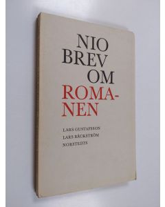 Kirjailijan Lars Gustafsson & Lars Bäckström käytetty kirja Nio brev om romanen
