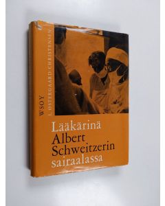 Kirjailijan L. Östergaard Christensen käytetty kirja Lääkärinä Albert Schweitzerin sairaalassa