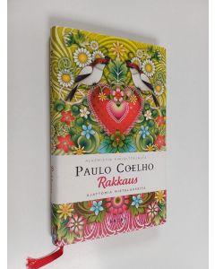 Kirjailijan Paulo Coelho käytetty kirja Rakkaus : ajattomia mietelauseita