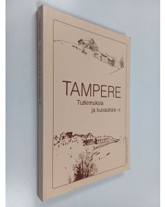 käytetty kirja Tampere : tutkimuksia ja kuvauksia 9