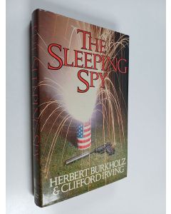 Kirjailijan Clifford Irving & Herbert Burkholz käytetty kirja The Sleeping Spy