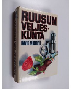 Kirjailijan David Morrell käytetty kirja Ruusun veljeskunta