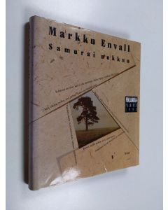 Kirjailijan Markku Envall käytetty kirja Samurai nukkuu