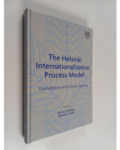 Kirjailijan Rebecca Piekkari & Catherine Welch käytetty kirja The Helsinki Internationalization Process Model : Foundations and Future Agenda