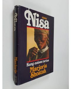 Kirjailijan Marjorie Shostak käytetty kirja Nisa : kung-naisen tarina
