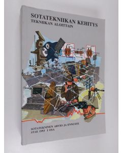käytetty kirja Sotatekniikan kehitys tekniikan aloittain, Sotatekninen arvio ja ennuste STAE 1 osa