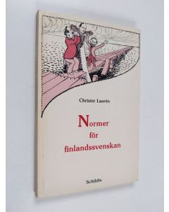 Kirjailijan Christer Lauren käytetty kirja Normer för finlandssvenskan : från Freudenthal till 1970-tal