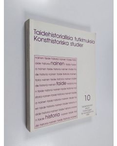 käytetty kirja Nainen, taide, historia : taidehistorian esitutkimus 1985-1986