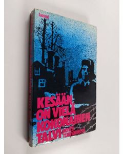 Kirjailijan Pentti Ruonaniemi käytetty kirja Kesään on vielä kokonainen talvi