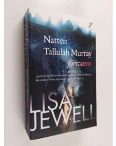 Kirjailijan Lisa Jewell käytetty kirja Natten Tallulah Murray försvann