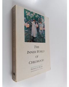 Kirjailijan Frances Gillespy Wickes käytetty kirja The Inner World of Childhood - A Study in Analytical Psychology