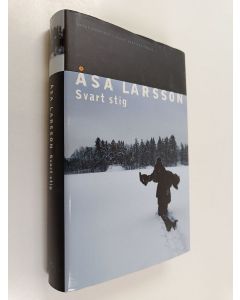 Kirjailijan Åsa Larsson käytetty kirja Svart stig : spänningsroman