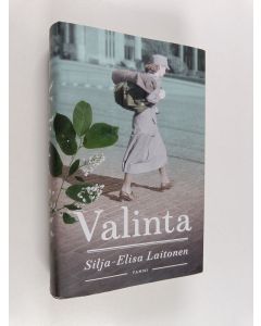 Kirjailijan Silja-Elisa Laitonen käytetty kirja Valinta