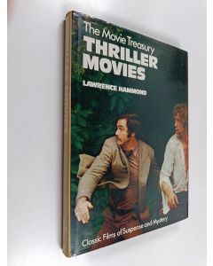 Kirjailijan Lawrence Hammond käytetty kirja The movie trasury - Thriller movies