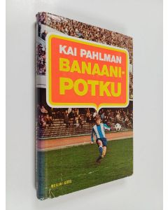 Kirjailijan Kai Pahlman käytetty kirja Banaanipotku
