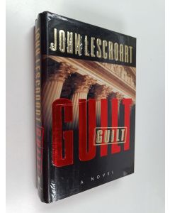 Kirjailijan John T. Lescroart käytetty kirja Guilt