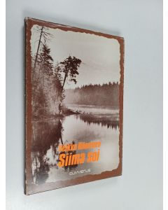 Kirjailijan Veikko Hänninen käytetty kirja Siima soi