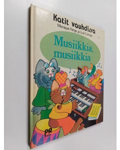 Kirjailijan Monique Farge käytetty kirja Musiikkia, musiikkia