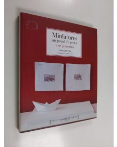 Kirjailijan Françoise Prax käytetty kirja Miniatures au point de croix
