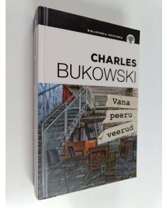 Kirjailijan Charles Bukowski käytetty kirja Vana peeru veerud
