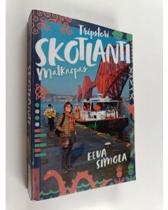 Kirjailijan Eeva Simola käytetty kirja Skotlanti: matkaopas
