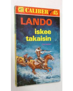 Kirjailijan Tex Kirby käytetty kirja Lando iskee takaisin