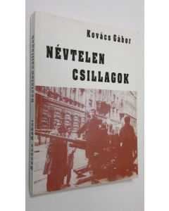 Kirjailijan Kovacs Gabor käytetty kirja Nevtelen csillagok