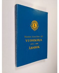 käytetty kirja Suomen Lions-liitto 107 : Vuosikirja 1979-1980 Årsbok