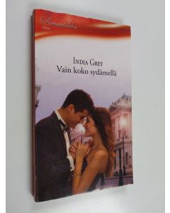 Kirjailijan India Grey käytetty kirja Vain koko sydämellä