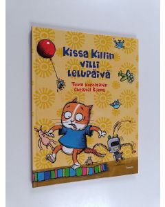 Kirjailijan Tuula Korolainen käytetty kirja Kissa Killin villi lelupäivä