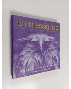 Kirjailijan Bradley Trevor Greive käytetty kirja En stressig dag