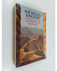 Kirjailijan Witold Rodzinski käytetty kirja The walled kingdom : a history of China from 2000 BC to the present