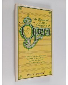 käytetty kirja An illustrated guide to composers of opera