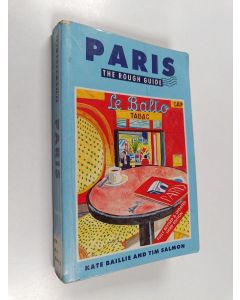 Kirjailijan Tim Salmon & Kate Baillie käytetty kirja Paris - The Rough Guide