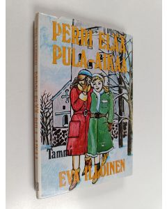 Kirjailijan Eva Illoinen käytetty kirja Perri elää pula-aikaa