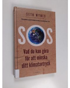 Kirjailijan Seth Wynes käytetty kirja SOS  : vad du kan göra för att minska ditt klimatavtryck - Vad du kan göra för att minska ditt klimatavtryck