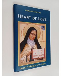 Kirjailijan Eugene McCaffrey käytetty teos Heart of Love - Saint Thérèse of Lisieux
