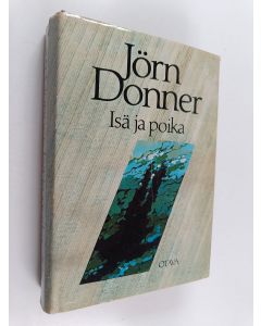 Kirjailijan Jörn Donner käytetty kirja Isä ja poika : komedia