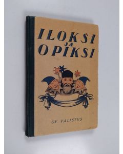 käytetty kirja Iloksi ja opiksi : lasten joulunäytelmiä