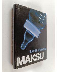 Kirjailijan Eppu Nuotio käytetty kirja Maksu