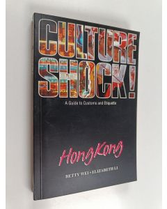 Kirjailijan Betty Wei käytetty kirja Culture shock! : Hong Kong