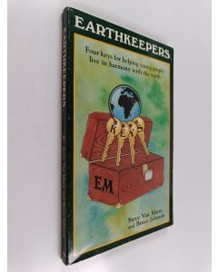 Kirjailijan Steve Van Matre käytetty kirja Earthkeepers : four keys for helping young people live in harmony with the earth