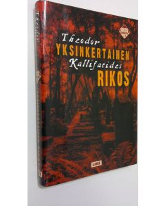 Kirjailijan Theodor Kallifatides käytetty kirja Yksinkertainen rikos