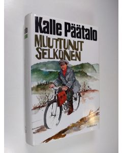 Kirjailijan Kalle Päätalo käytetty kirja Muuttunut selkonen